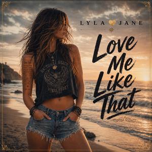 Love Me Like That