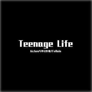 Teenage Life