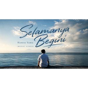 Selamanya Begini