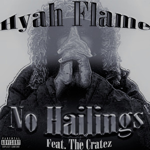 No Hailings (feat. the Cratez)
