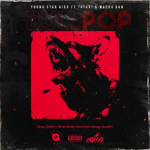 BullPop (feat. Young Star 6ixx, Tafari & Wacko Dan)