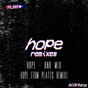 Hope (Tom Platts Remix)