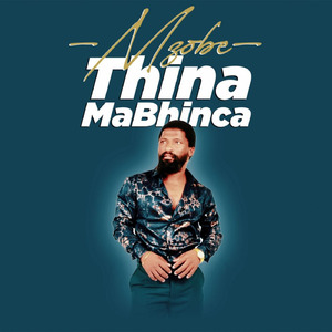 Thina MaBhinca