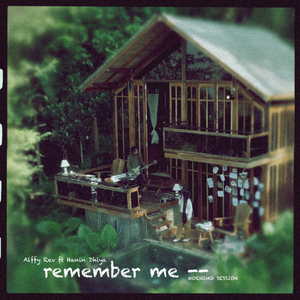 Remember Me (feat. Hanin Dhiya) [Morning Session]