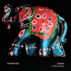 Yayai (Flow Remix)