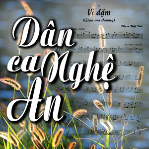 Hò Dặm Kể Dặm Nối (Nhất Tâm Đợi Bạn)