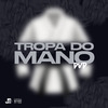 MC DVD - Tropa do Mano