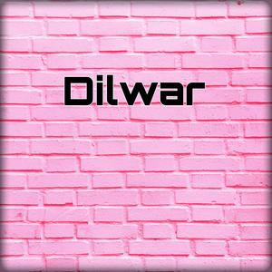 Dilwar