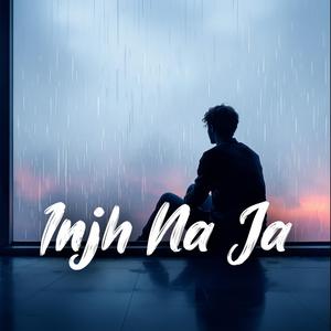 Injh Na Ja