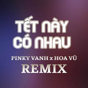 TẾT NÀY CÓ NHAU - DEEPHOUSE (TTM X QV REMIX)
