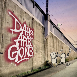 Days Are Gone