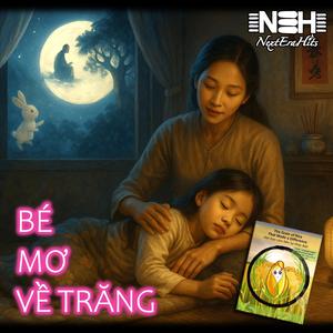 BÉ MƠ VỀ TRĂNG