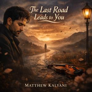 The Last Road Leads to You
