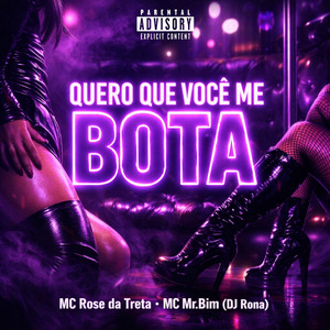 Quero Que Você Me Bota