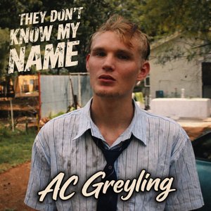 They Don't Know My Name