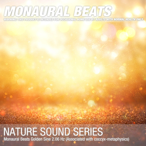 Monaural Beats Golden Sine 2.06 Hz (Associated with coccyx-metaphysics) 01