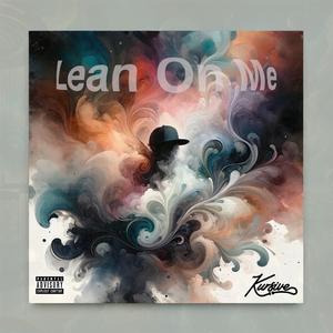 Lean On Me