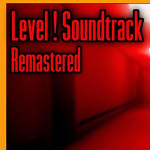 "Level !" but It's Actually a Soundtrack Remastered