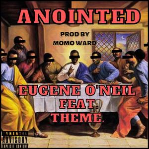 Anointed (feat. Theme)
