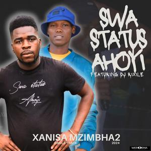Xanisa Mzimbha II (feat. Swa Status Ahoyi & Kurufela)
