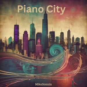 Piano City (Single Edit)