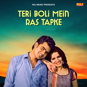Teri Boli Mein Ras Tapke