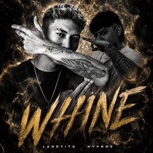 Whine