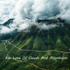 For Love of Clouds and Mountains