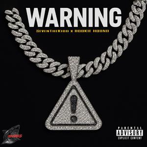 Warning (feat. SevenTheKidd)