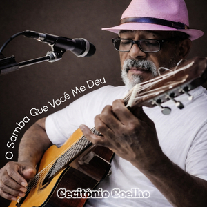 O Samba Que Você Me Deu