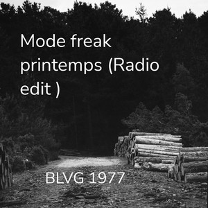 Mode freak printemps (Radio edit)