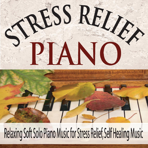 In Peace (Stress Relief Piano)