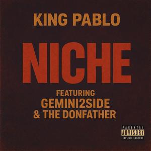 NICHE (feat. Gemini2Side & The DonFather)
