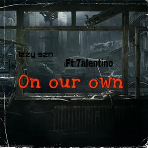 On Our Own