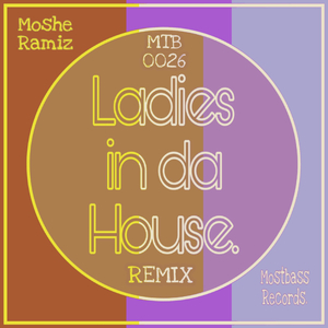 Ladies in da House (Mostbass Records Remix 2019)