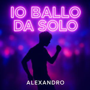 Io ballo da solo