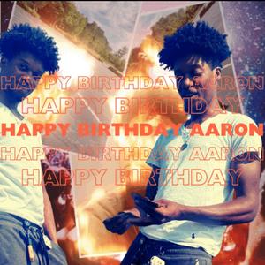 Happy Birthday Aaron
