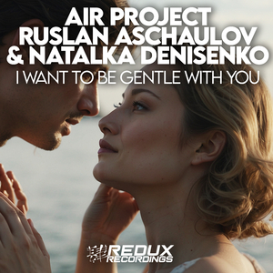 I Want To Be Gentle With You (Extended Mix)