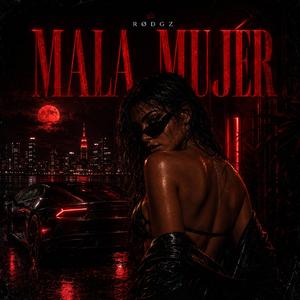 MALA MUJER