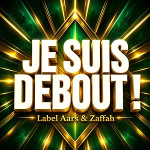 Je suis debout!