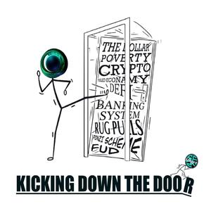 KICKING DOWN THE DOOR (feat. Safemoon X)
