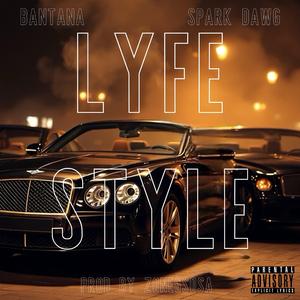 Lyfe Style (feat. Spark Dawg)