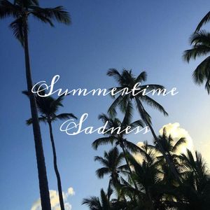 Summertime Sadness