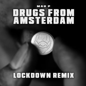 Drugs From Amsterdam (Lockdown Remix)