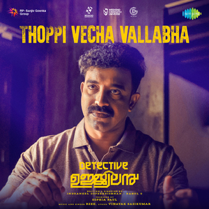 Thoppi Vecha Vallabha (From "Detective Ujjwalan")
