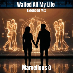 Waited All My Life (Extended Club Mix)