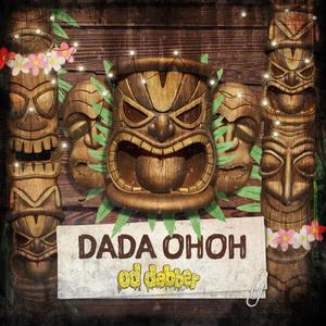 DaDa OhOh
