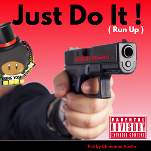Just Do It (Run Up)