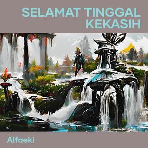 Selamat Tinggal Kekasih