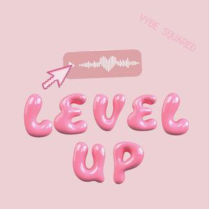 LEVEL UP